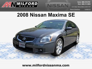 www.milfordnissanma.com 2008 Nissan Maxima SE 
