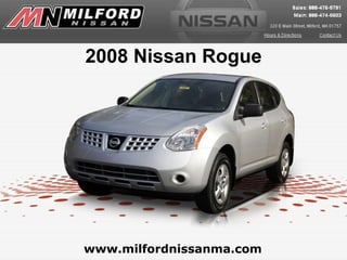 www.milfordnissanma.com 2008 Nissan Rogue 