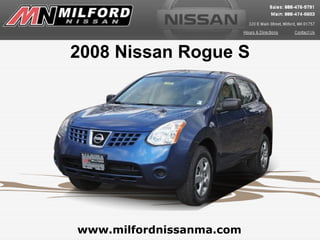 www.milfordnissanma.com 2008 Nissan Rogue S 