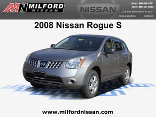 2008 Nissan Rogue S www.milfordnissan.com 