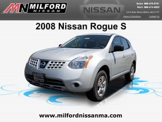www.milfordnissanma.com 2008 Nissan Rogue S 