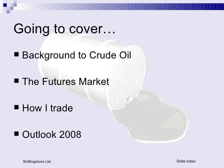 Oil trading strategy ppt