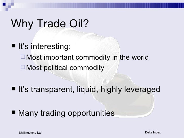 Oil trading strategy ppt
