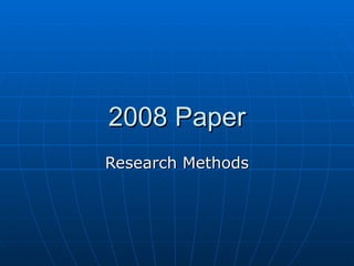 2008 Paper Research Methods 