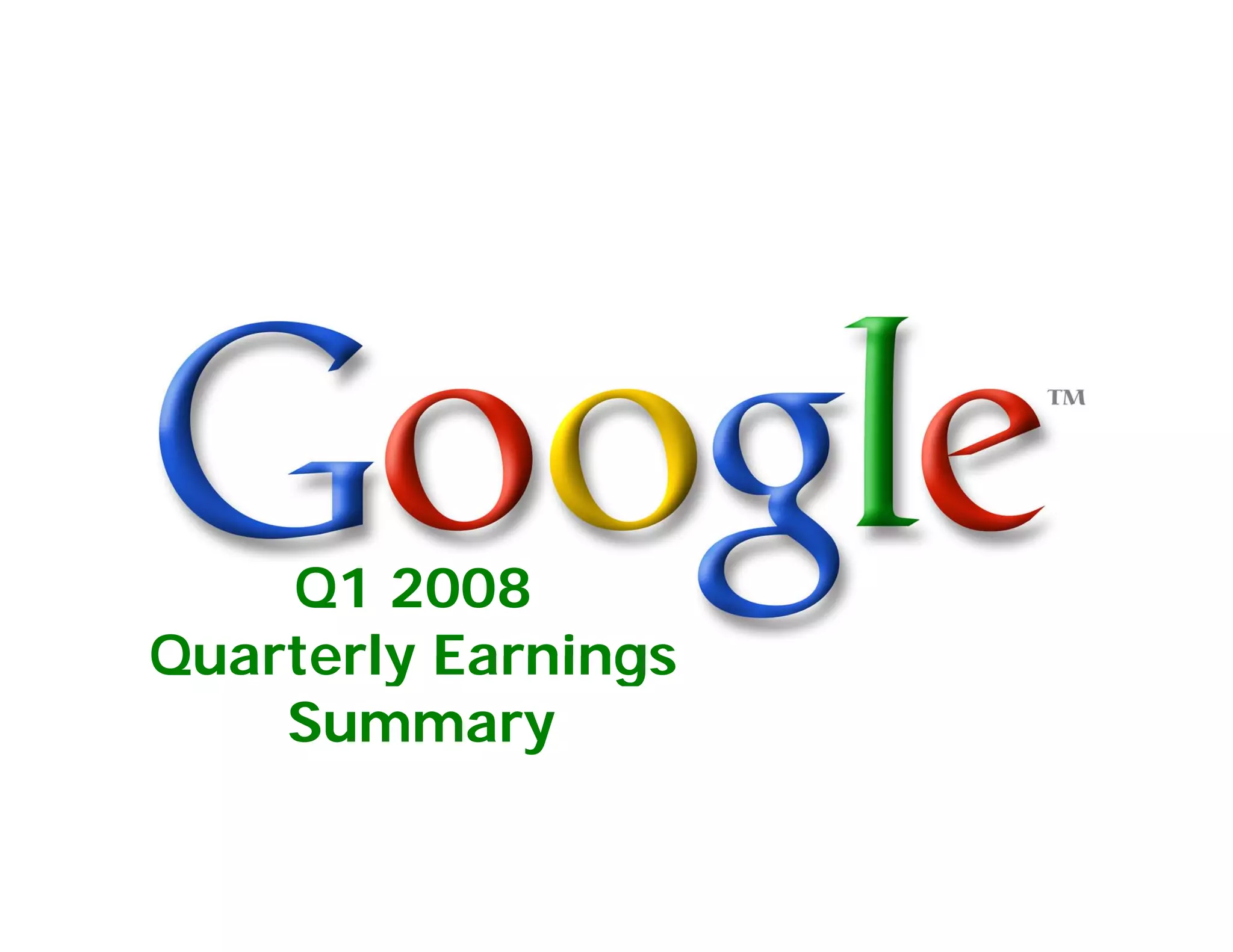 Google 2008 Q1 Earnings Presentation