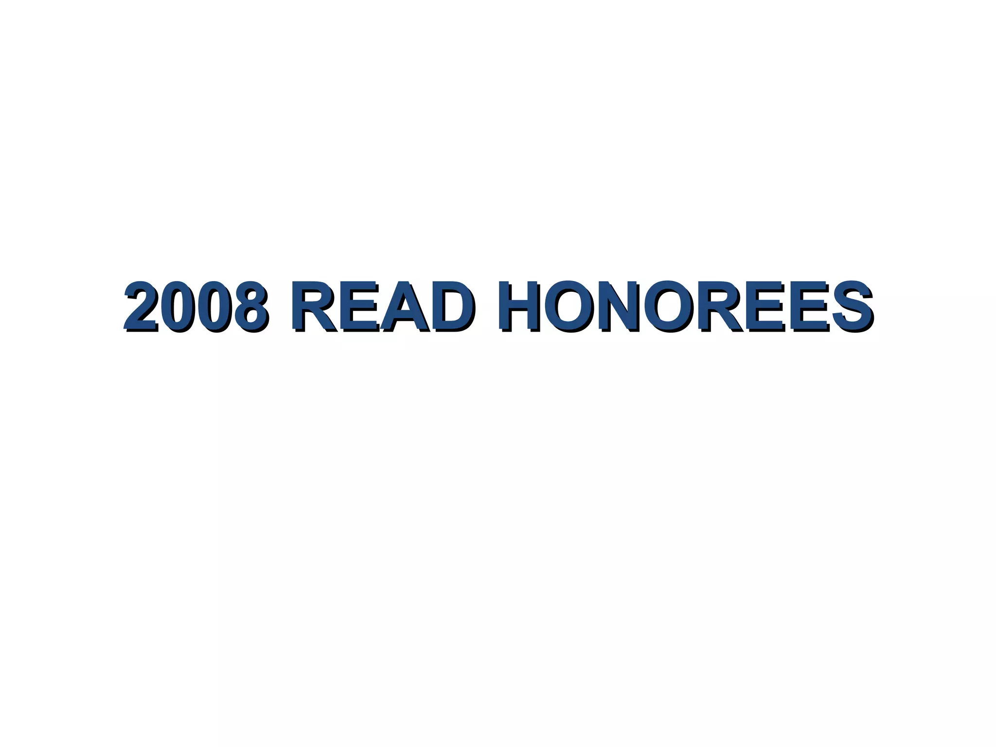 2008 READ HONOREES 