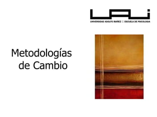 Metodologías  de Cambio 