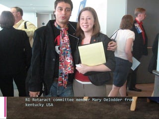 RI Rotaract committee member Mary Delodder from
kentucky USA
 