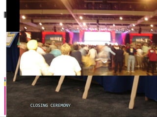 CLOSING CEREMONY
 