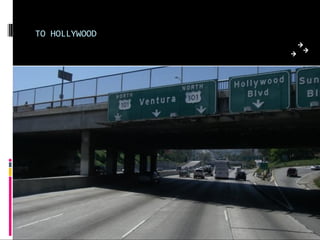 TO HOLLYWOOD
 