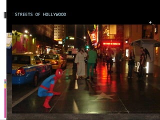STREETS OF HOLLYWOOD
 