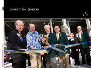 INAUGRATION CEREMONY
 