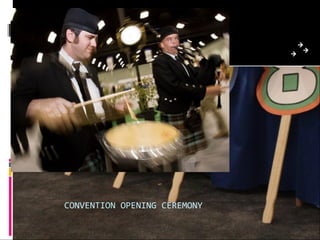 CONVENTION OPENING CEREMONY
 