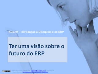 2008S2 - Aula 01 - Introdução ao ERP
