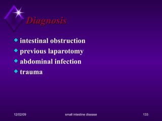 Diagnosis intestinal obstruction previous laparotomy abdominal infection trauma 