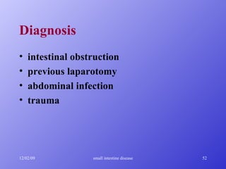 Diagnosis intestinal obstruction previous laparotomy abdominal infection trauma 
