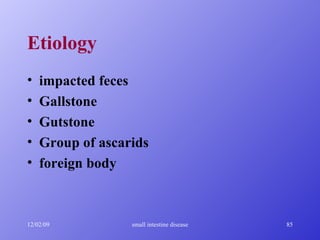 Etiology impacted feces Gallstone Gutstone Group of ascarids foreign body 