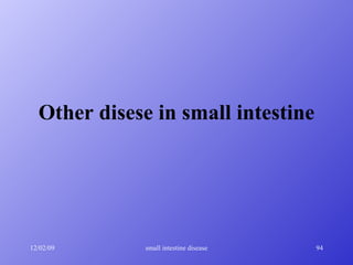 Other disese in small intestine 