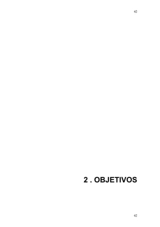 42
2 . OBJETIVOS
42
 
