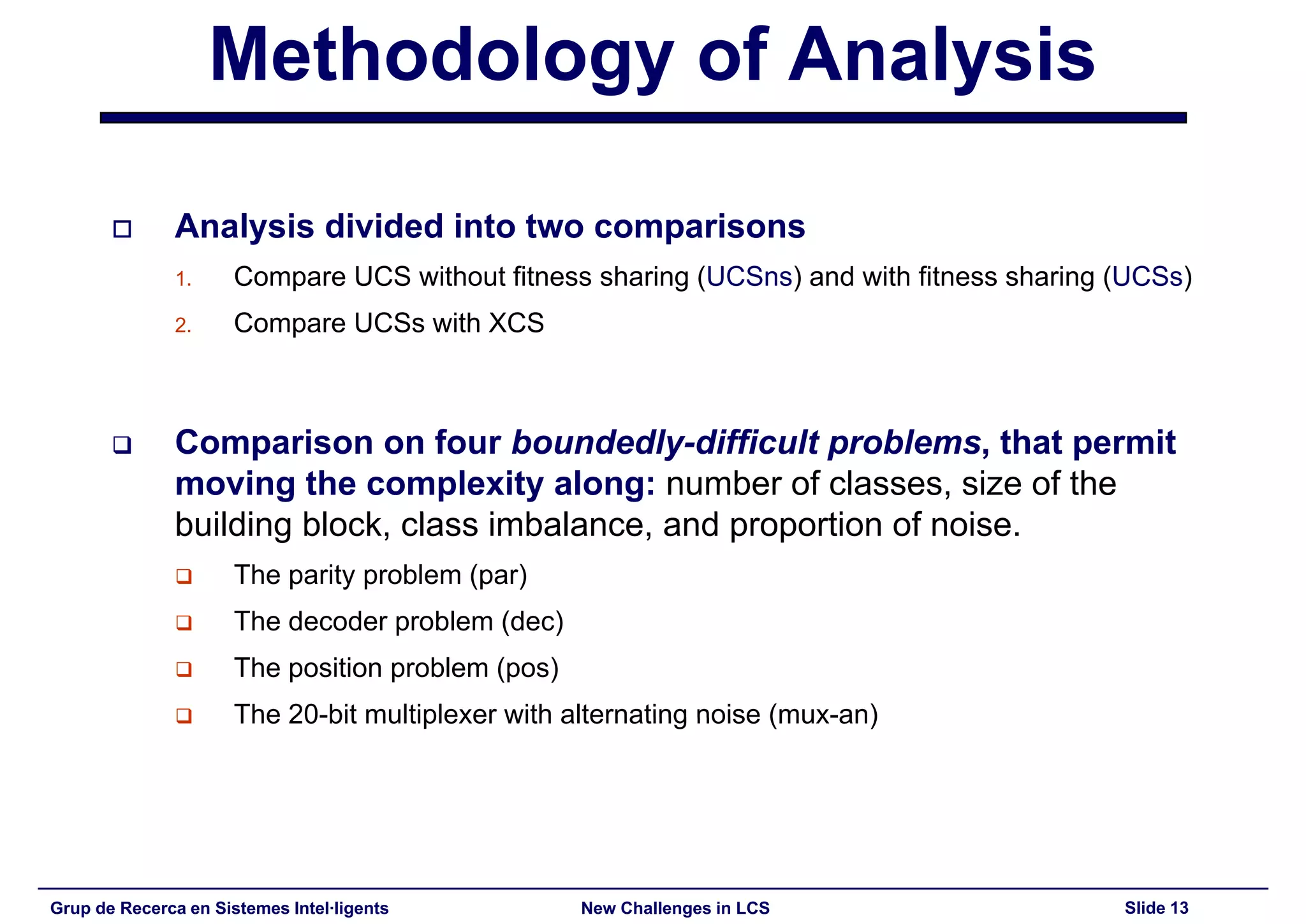 New Challenges in Learning Classifier Systems: Mining Rarities and Evolving Fuzzy Rules
