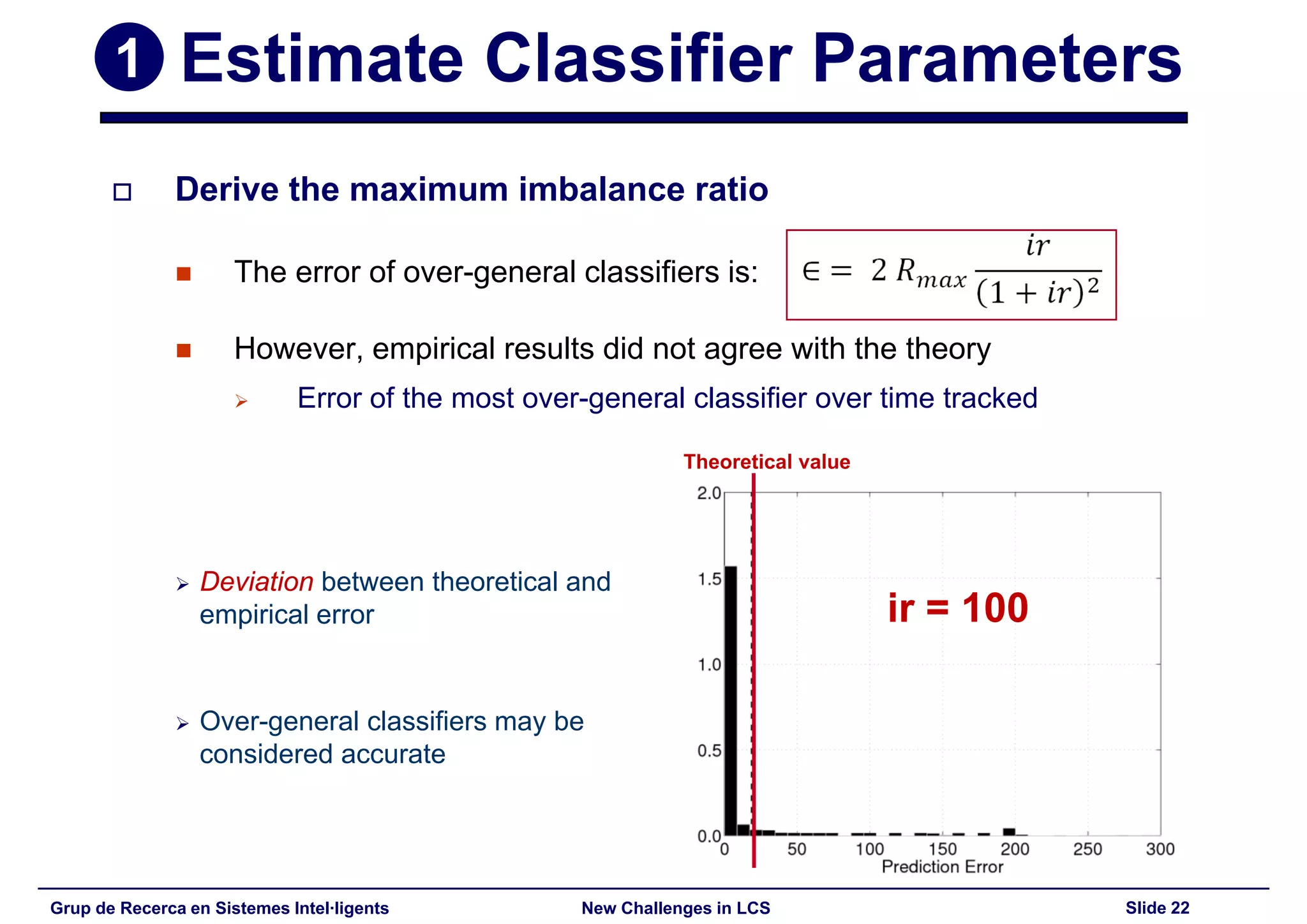 New Challenges in Learning Classifier Systems: Mining Rarities and Evolving Fuzzy Rules