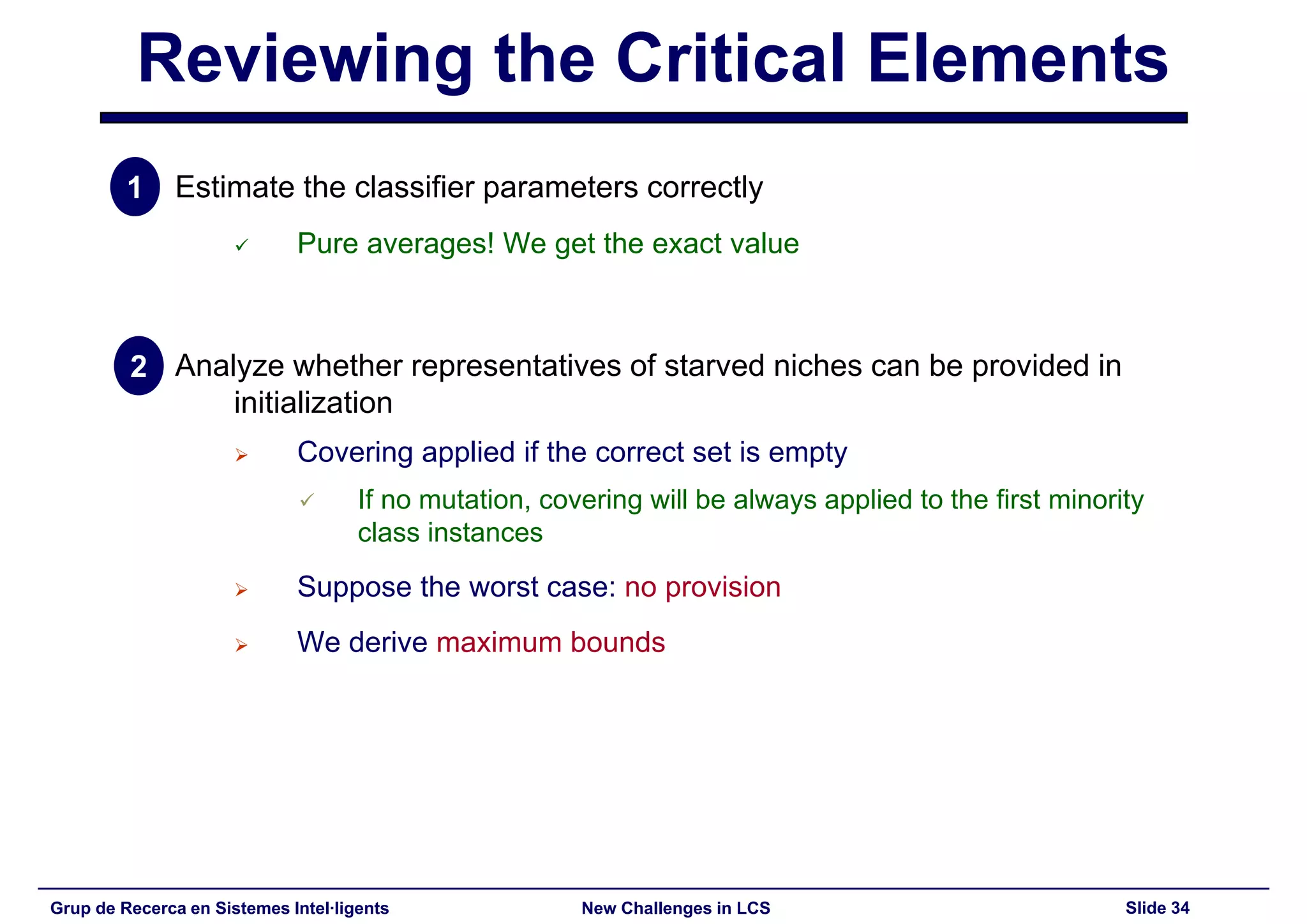 New Challenges in Learning Classifier Systems: Mining Rarities and Evolving Fuzzy Rules