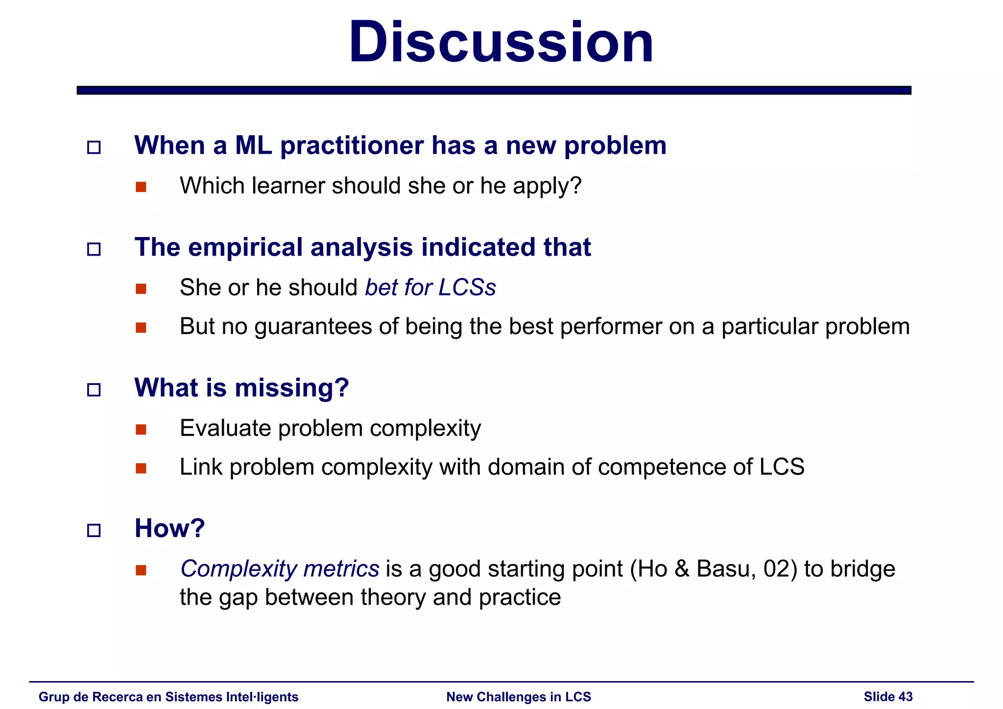 New Challenges in Learning Classifier Systems: Mining Rarities and Evolving Fuzzy Rules