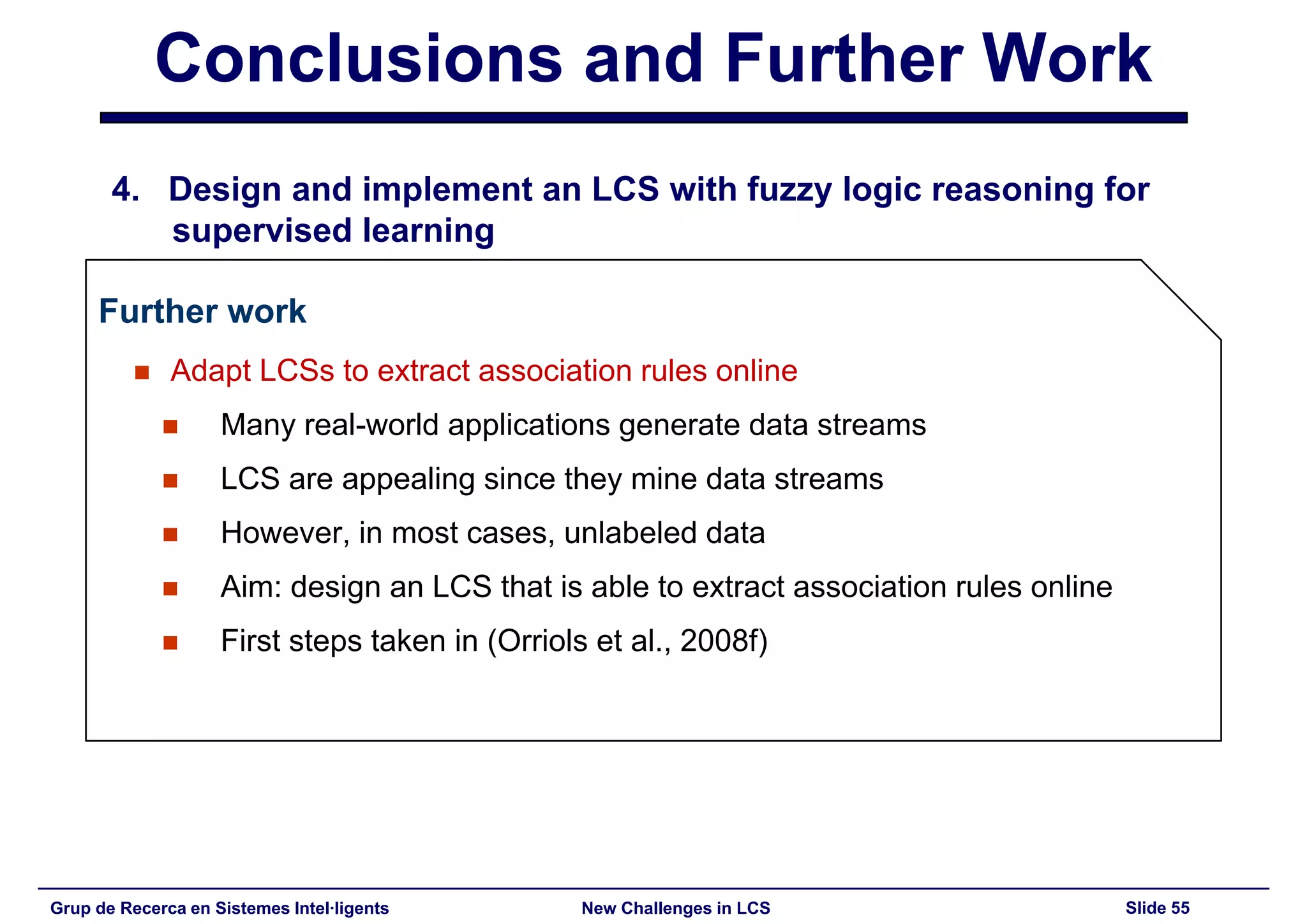 New Challenges in Learning Classifier Systems: Mining Rarities and Evolving Fuzzy Rules