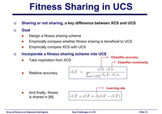New Challenges in Learning Classifier Systems: Mining Rarities and Evolving Fuzzy Rules
