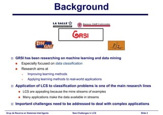 New Challenges in Learning Classifier Systems: Mining Rarities and Evolving Fuzzy Rules