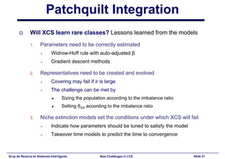 New Challenges in Learning Classifier Systems: Mining Rarities and Evolving Fuzzy Rules