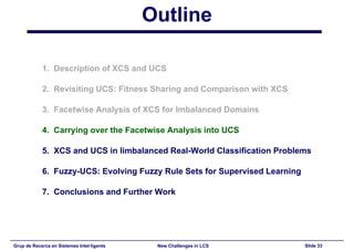 New Challenges in Learning Classifier Systems: Mining Rarities and Evolving Fuzzy Rules