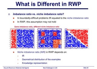 New Challenges in Learning Classifier Systems: Mining Rarities and Evolving Fuzzy Rules