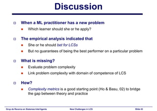 New Challenges in Learning Classifier Systems: Mining Rarities and Evolving Fuzzy Rules