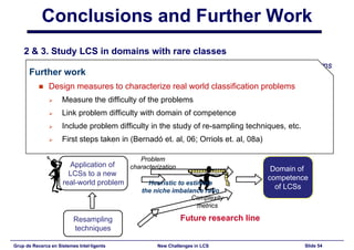 New Challenges in Learning Classifier Systems: Mining Rarities and Evolving Fuzzy Rules