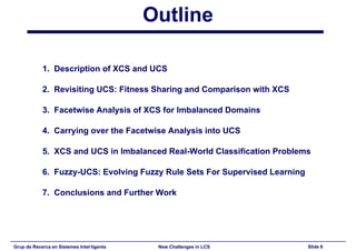 New Challenges in Learning Classifier Systems: Mining Rarities and Evolving Fuzzy Rules