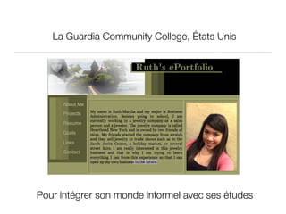 La Guardia Community College, États Unis Pour intégrer son monde informel avec ses études 