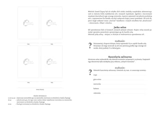 Wielicki Zamek Żupny był od schyłku XIII wieku siedzibą urzędników administrują-
                                         ...