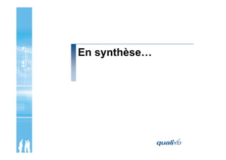 En synthèse…
 