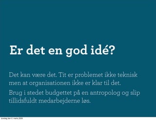 Hey, hvorfor fungerer mit intranet ikke?