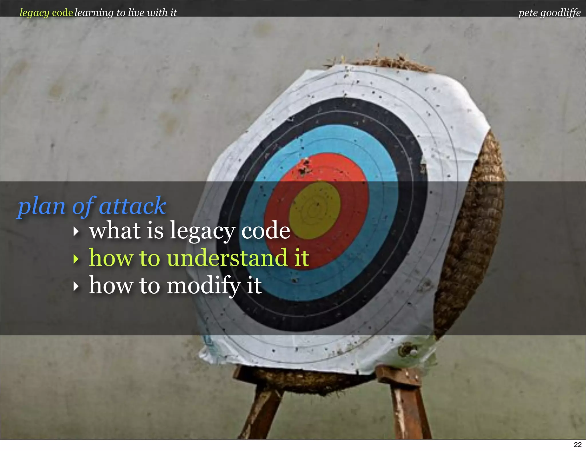 Legacy Code: Learning To Live With It