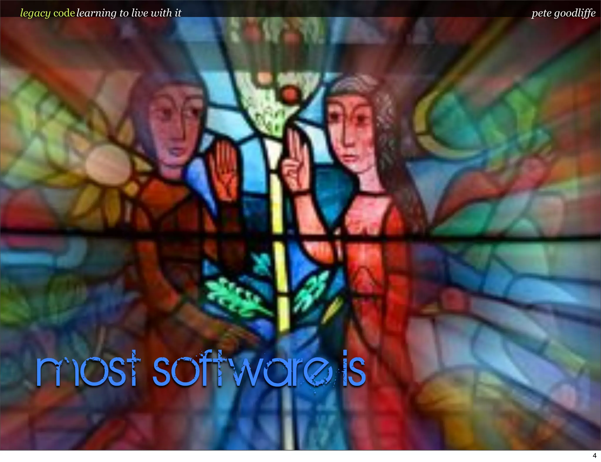 Legacy Code: Learning To Live With It