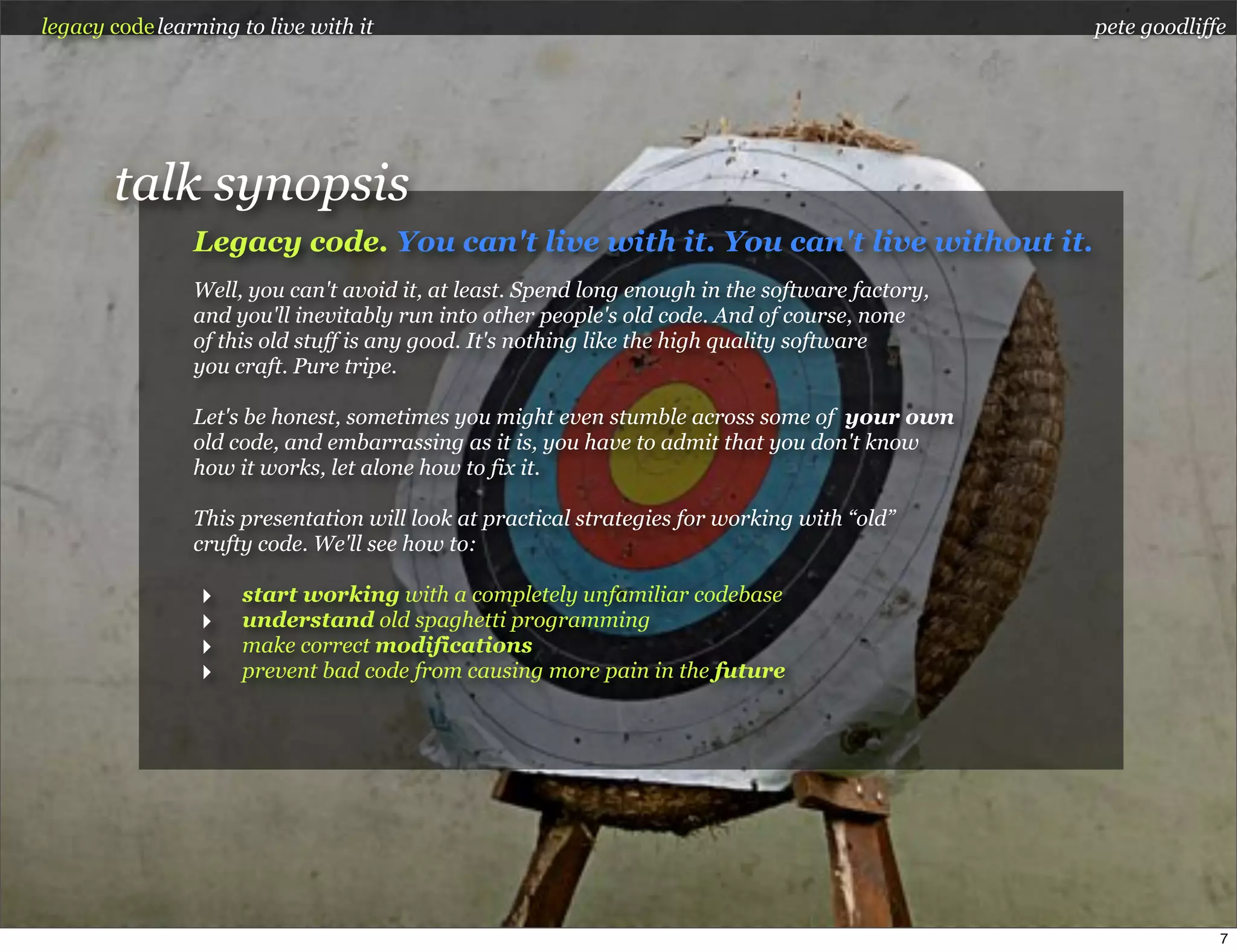Legacy Code: Learning To Live With It