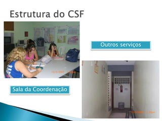 Apresentação do CSF César Cals