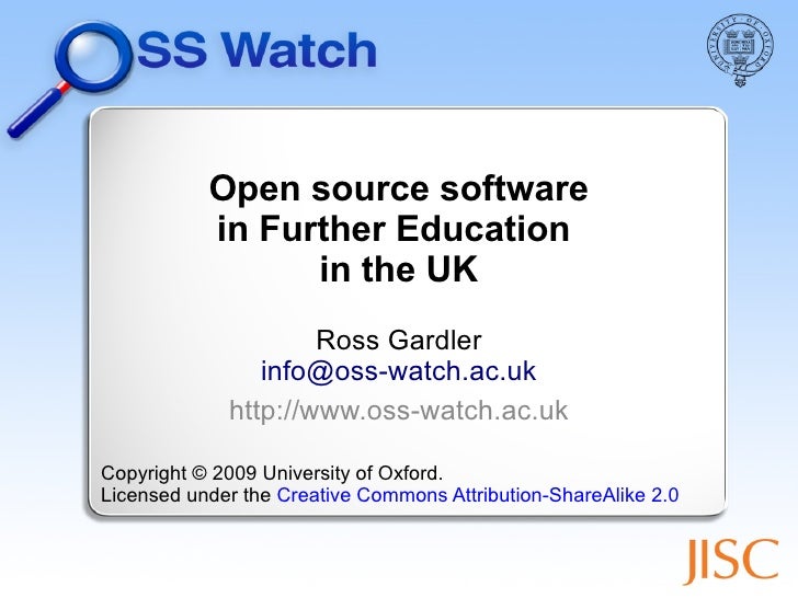 Open source software
           in Further Education
                 in the UK
                     Ross Gardler
        ...