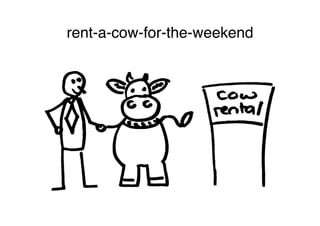 rent-a-cow-for-the-weekend
 