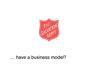 … have a business model?   
 