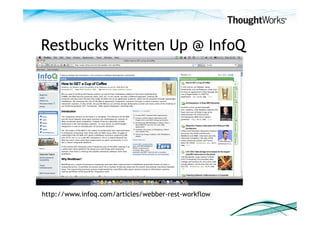 Restbucks Written Up @ InfoQ




http://www.infoq.com/articles/webber-rest-workflow
 