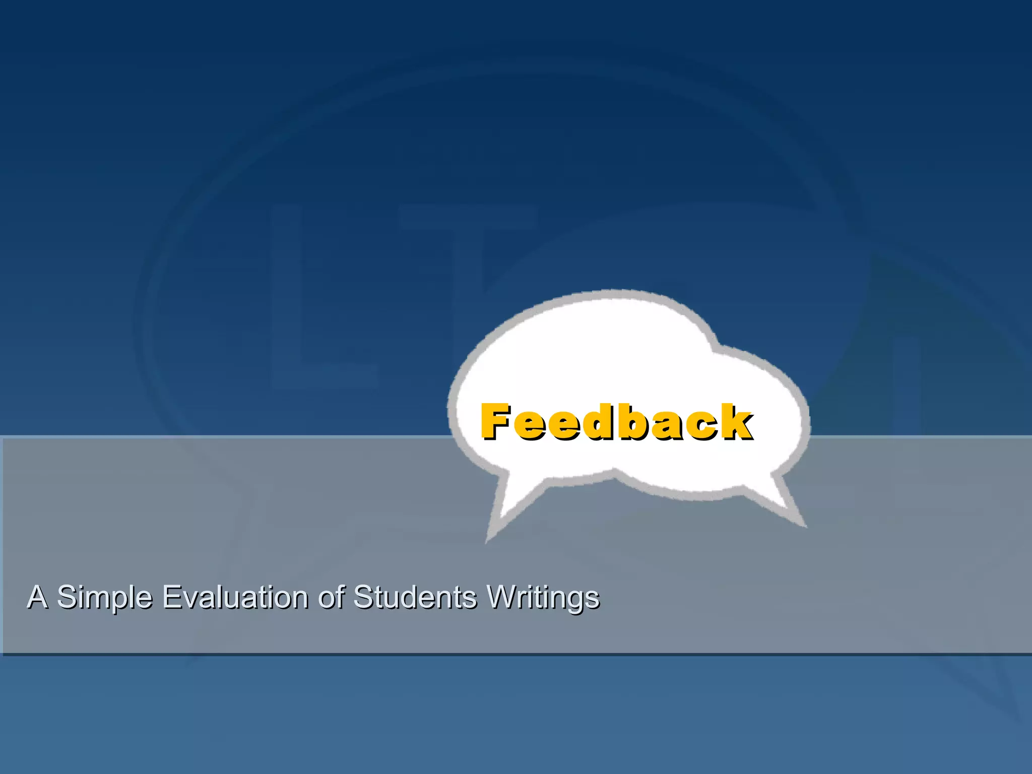 A Simple Evaluation of Students Writings Feedback 