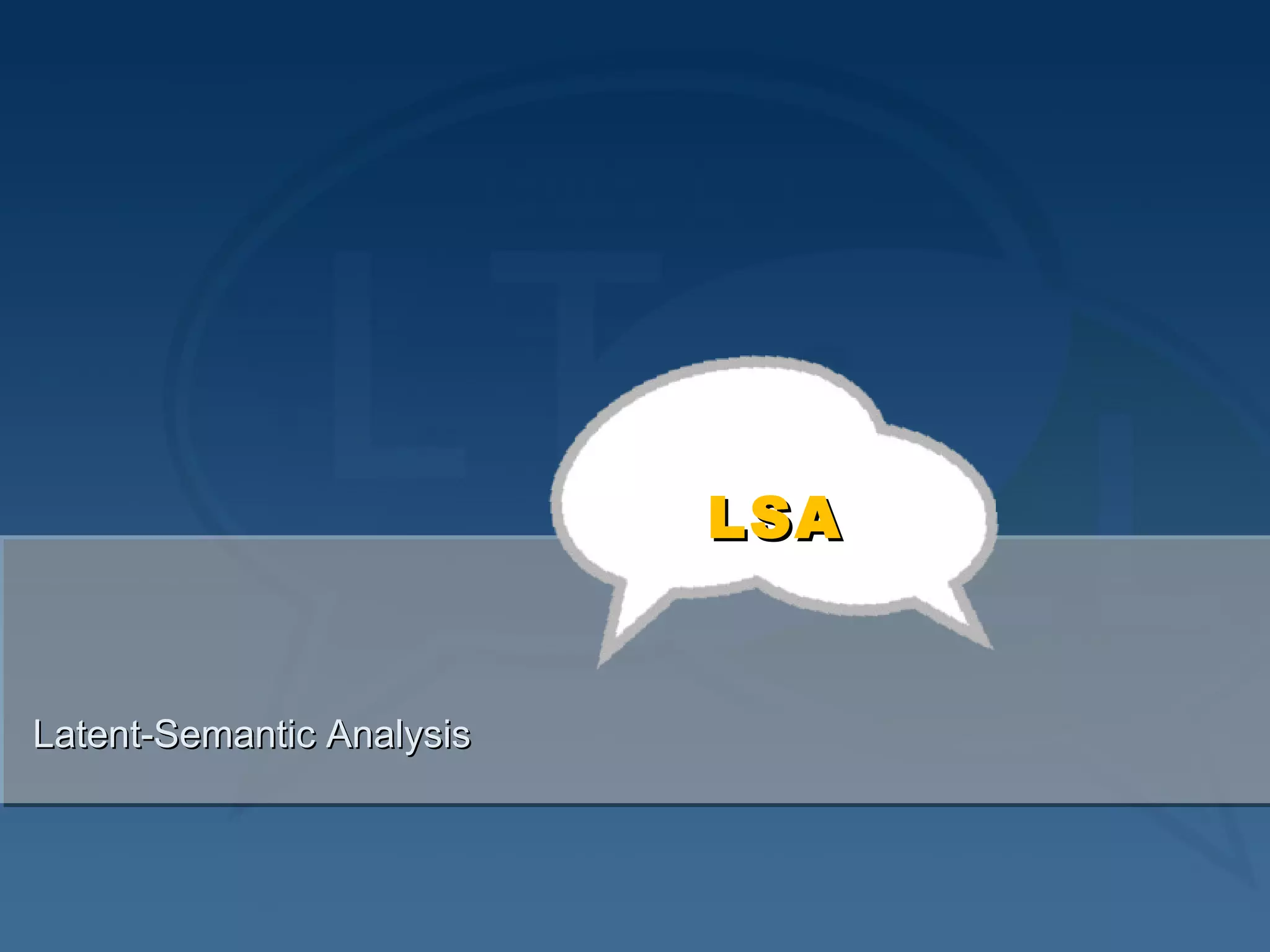 Latent-Semantic Analysis LSA 